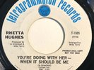 * RHETTA HUGHES You're Doing With Her FUNK NORTHERN SOUL Tetragrammaton 45 HEAR
