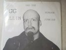 GG Allin And The Murder Junkies 7 inch from 1991