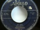 VOCALTONES 45 My Girl / I'm gonna get that girl APOLLO Original doowop  kz 285