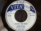 Arist-O-Kats, Vita 168, Chasin' The Blues & I Don't See You In My Eyes Anymore ?