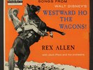 REX ALLEN: Songs From Westward Ho The Wagons 45 (PC w/ sm tape stain) Country