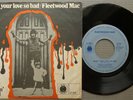 FLEETWOOD MAC 'Need Your Love So Bad' 1968 German 7