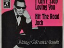 RAY CHARLES - I Can't Stop Loving You / Hit The Road Jack - 7