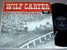 WILF CARTER LP - MONTANA SLIM Songs of the Calgary Stampede