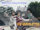 60S MOD TAMLA MOTOWN THE MARVELETTES WHEN YOURE YOUNG AND IN LOVE PICTURE SLEEVE