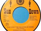 VERN PULLENS 45 RPM - Dad and the Old Folks Home