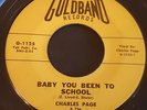 CHARLES PAGE - BABY YOU BEEN TO SCHOOL / SEARCHING FOR LOVE GOLDBAND 7