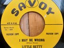 Little Betty   Why Did You Do It/ I May Be Wrong   Savoy   RnB Ex   7