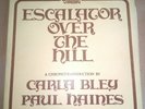 3-LP Carla Bley Paul Haines Escalator Over The Hill Don Cherry