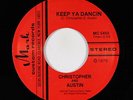 Modern Soul 45 - Christopher & Austin - Keep Ya Dancin - Mark VG++ mp3 unknown?