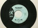 *The CRYSTALS He Hit Me (And It Felt Like A Kiss) No One Else Philles 105 VG+