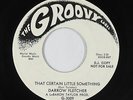 Northern Soul 45 - Darrow Fletcher - That Certain Little Something - Groovy mp3