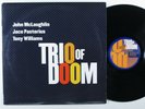 JOHN MCLAUGHLIN JACO PASTORIUS TONY WILLIAMS Trio Of Doom COLUMBIA LP VG+