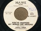 NORTHERN SOUL CHARLES FARREN - You've Changed My Whole Life Around HAWK