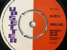 BOB MARLEY & THE WAILERS - Small Axe / All In One - Upsetter US 357 EX+