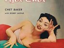 Chet Baker I Get Chet 180G NEW OVP Cheesecake Vinyl LP