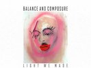 LIGHT WE MADE - BALANCE AND COMPOSURE