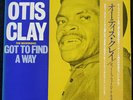 Otis Clay - Got to Find a Way - Japanese Import with Obi & Insert - P-Vine 9002