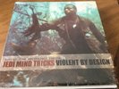 JEDI MIND TRICKS Violent By Design 2LP Rare To Find . Has Shrink.
