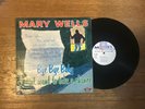 Mary Wells LP - Bye Bye Baby I Don't Want to Take a Chance - Motown MLP 600