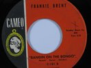 Latin Mod Popcorn 45 FRANKIE BRENT Bangin' On The Bongo CAMEO HEAR