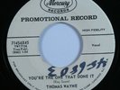Rockabilly 45 THOMAS WAYNE You're The One That Done It MERCURY VG+ promo HEAR