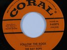 Rockabilly Doo Wop 45 BAY BOPS Follow The Rock CORAL VG++ HEAR