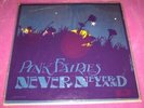 PINK FAIRIES - NEVER NEVER LAND - POLYDOR UK 1971 COMPLETE ORIGINAL W/3D SLEEVE