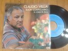 CLAUDIO VILLA / RENATO ZERO - VINILE 7