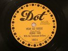 50'S BOPPER ROCKABILLY GEORGE TOON Mean Ole Boogie / Drifters Special DOT 1002