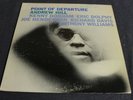 ANDREW HILL POINT OF DEPARTURE BLUE NOTE BST 84167