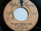 PEGGY PAXTON  It Ain't What I Do  PAULA RECORDS 1965 Northern Soul 45