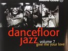 Various Artists-Mojo Club - Dancefloor Jazz Vol 7 - Give M (US IMPORT) VINYL NEW