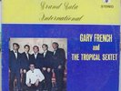 Tropical Sextet Gary French Cha Cha Bossa Jazz Afro Latin Haiti CLEAN LISTEN