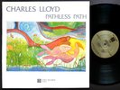CHARLES LLOYD Pathless Path LP UNITY RECORDS UR 708 US 1979 JAZZ