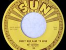 SUN 265 Roy Orbison Orig RARE Rockabilly 45 Near Mint Sweet And Easy To Love