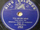 Original  Kings Of Harmony-You Better Mind/Lead Me On-King Solomon 1009 V+ 