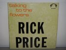 (UK PRESS) RICK PRICE TALKING TO THE FLOWERS VINYL LP RECORD ALBUM (1971)