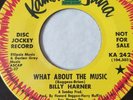 Billy Harner - What About The Music  ORIGINAL,  DJ Copy