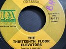 THIRTEENTH FLOOR ELEVATORS-REVERBERATION/FIRE ENGINE 45 Rare Texas Psych