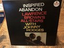 Brown, Lawrence Inspired Abandon w. JOHNNY HODGES ABC Impulse A 89*