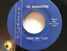 The Marauders Hold On Baby 45 Rare Ohio Indie Garage Rock Punk Eastwood
