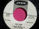 J. FRANK WILSON - Last Kiss - clean PROMO 45 rpm - Josie 923