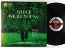 Johnny Parker & Tony Mottola - While We're Young LP - Kapp - KL 1019 Mono DG VG+