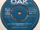 CHESTER HARRIOTT 'Let's get together tonight' OAK RGJ 112 1-sided 45 1963