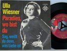 Ulla Wiesner -Paradies,wo bist du/Sag,weißt du denn.D-1966 Telefunken 55830 wocl