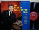 GEORGE WALLINGTON TRIO LP SAVOY MG-12081 MONO DG 1956 Jazz