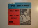 DEL SHANNON: Swiss Maid- Ginny In The Mirror-Italy 7