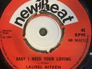 LAUREL AITKEN   Baby I Need Your Loving / Think it over    New Beat 063 EX+