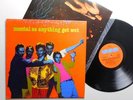 Mental as anything      get wet